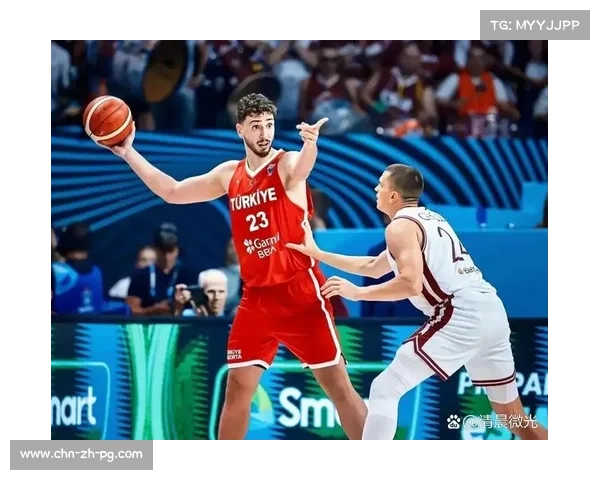 土耳其申京决赛28分，其领袖风范与担当日益显现